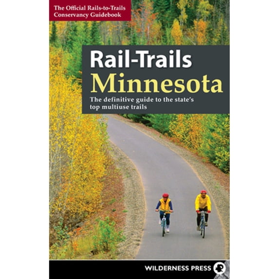 Pre-Owned Rail-Trails Minnesota: The Definitive Guide to the State's Best Multiuse Trails (Paperback) 0899978215 9780899978215
