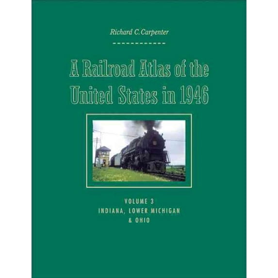 Creating the North American Landscape: A Railroad Atlas of the United States in 1946 (Hardcover)