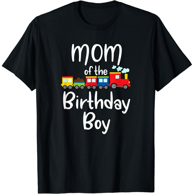 Railroad Birthday Boy Shirts Mom Of The Birthday Boy Train Railroad Birthday Boy Shirts Mom Of The Birthday Boy Train