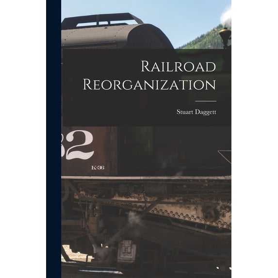 Railroad Reorganization, (Paperback)