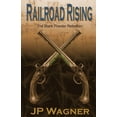 thumbnail image 1 of Railroad Rising: The Blackpowder Rebellion, (Paperback), 1 of 1