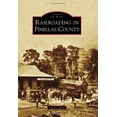 thumbnail image 1 of Pre-Owned Railroading in Pinellas County (Images of Rail) Paperback, 1 of 1