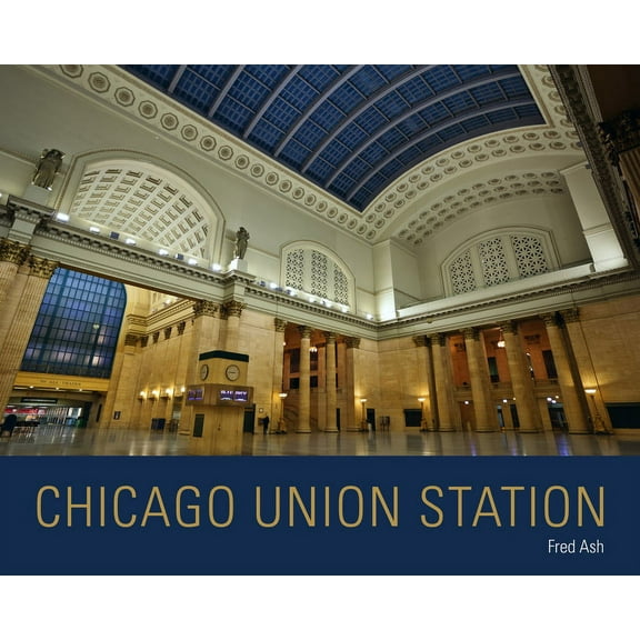 Railroads Past and Present Chicago Union Station, (Hardcover)
