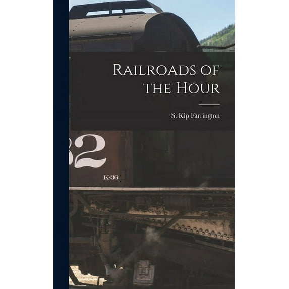 Railroads of the Hour, (Hardcover)