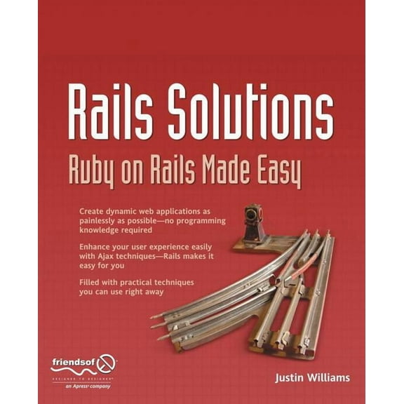Rails Solutions: Ruby on Rails Made Easy, (Paperback)