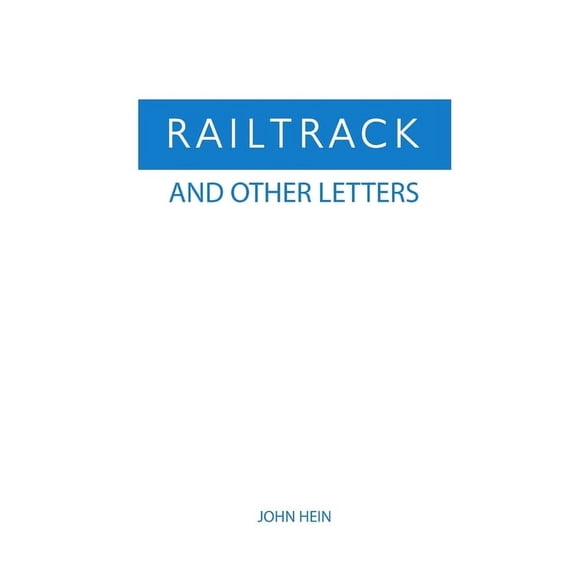 Railtrack And Other Letters, (Paperback)