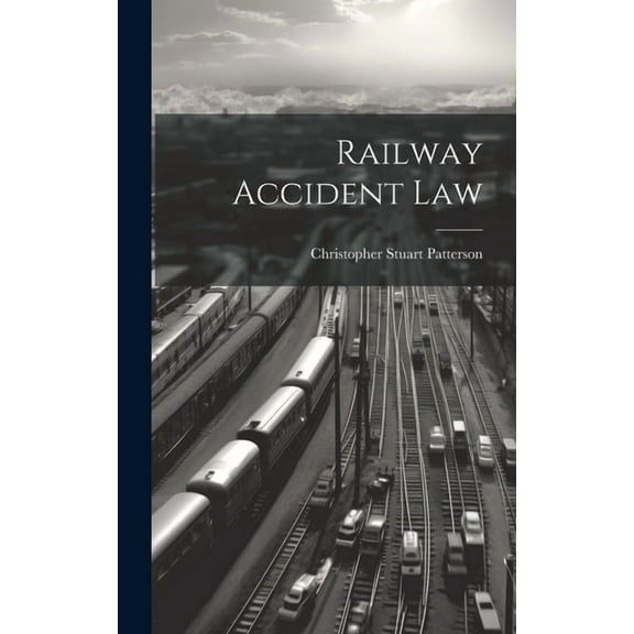 Railway Accident Law (Hardcover)