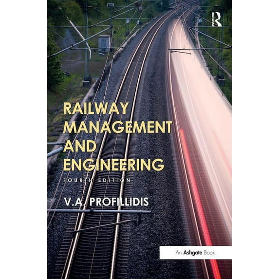 Railway Management and Engineering: Fourth Edition (Hardcover)