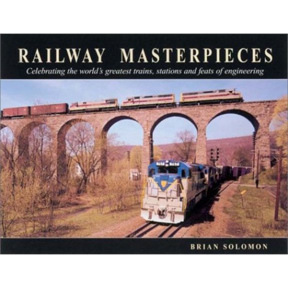 Pre-Owned Railway Masterpieces (Hardcover) 0873493230 9780873493239