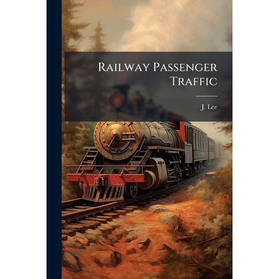 Railway Passenger Traffic Paperback