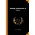 thumbnail image 1 of Railway Transportation in Japan (Paperback), 1 of 1