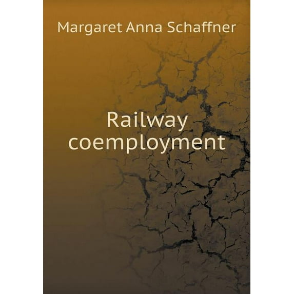 Railway coemployment (Paperback)