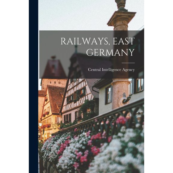Railways, East Germany, (Paperback)