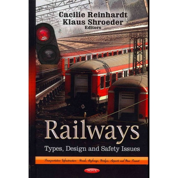 Railways : Types, Design and Safety Issues