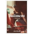 thumbnail image 1 of Raiment : A memoir (Hardcover), 1 of 1