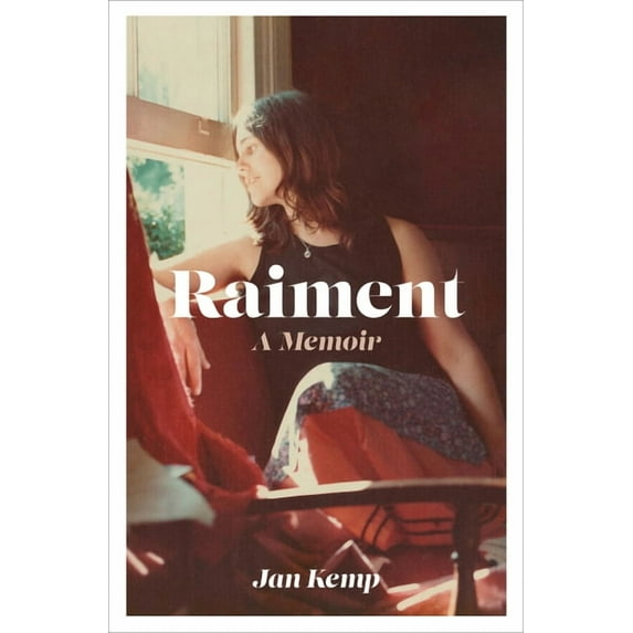 Raiment : A memoir (Hardcover)
