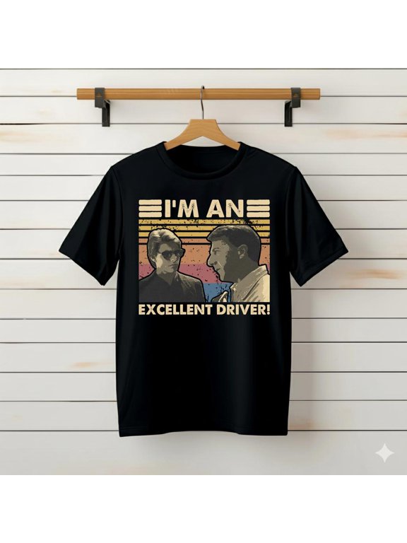 Rain Man I'm An Excellent Driver Unisex, JEANNELABER T-Shirt