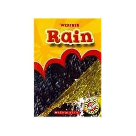 Pre-Owned Rain (Weather: Blastoff! Readers, Level 3: Early Fluent) (Paperback) 0531276228 9780531276228