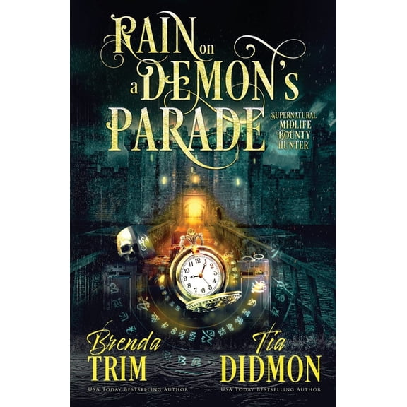Shrouded Nation Rain on a Demon's Parade: Paranormal Women's Fiction: Supernatural Midlife Bounty Hunter, Book 31, (Paperback)