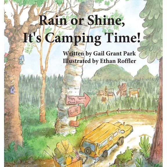 Rain or Shine, It's Camping Time!, (Hardcover)