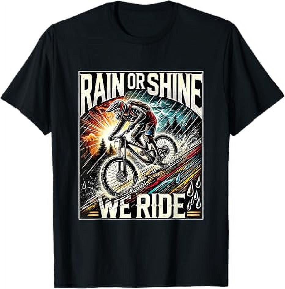 Rain or Shine We Ride Downhill mountain bike T-Shirt - Walmart.com