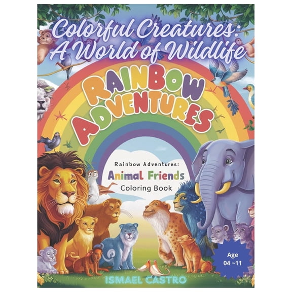 Rainbow Adventures: Coloring Book with Animal Friends, (Paperback)