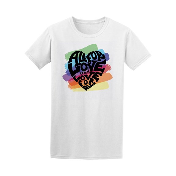 Rainbow All For Love & For All Tee Men's -Image by Shutterstock
