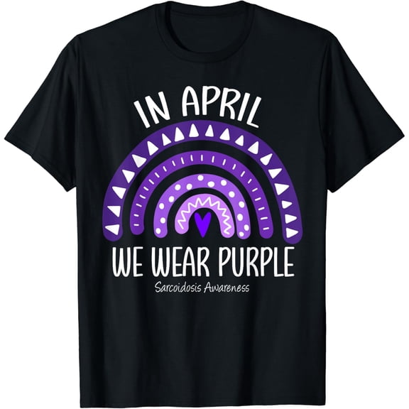 Rainbow April We Wear Purple Sarcoidosis Awareness Month T-Shirt mens t shirt，black，women，funny，misfits，men，journey
