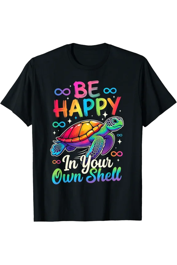 Rainbow Autism Awareness Turtle Be Happy Own Shell Graphic T-Shirt