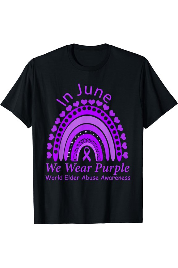 Rainbow Awareness In June We Wear Purple World Elder Abuse T-Shirt