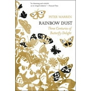 Rainbow Dust : Three Centuries of Butterfly Delight (Hardcover)