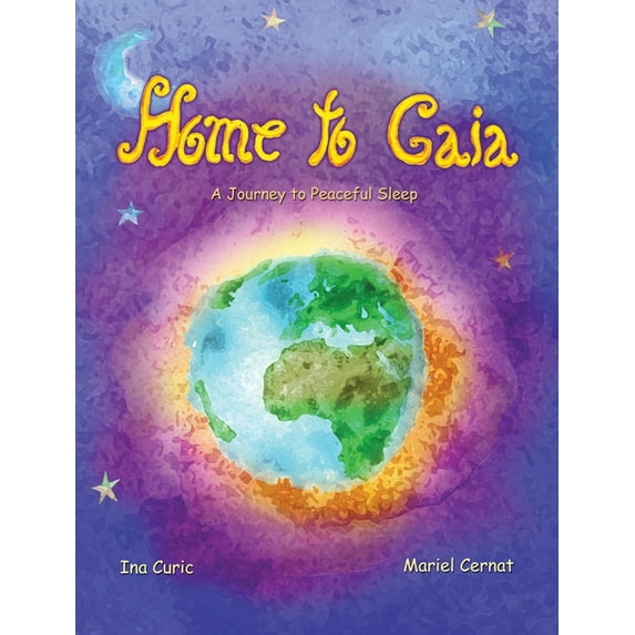 Rainbow Elves / Peace Education Home to Gaia: A Journey to Peaceful Sleep, Book 2, (Hardcover)