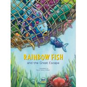 Rainbow Fish Rainbow Fish and the Great Escape, Book 10, Hardcover