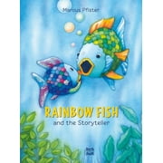 Rainbow Fish Rainbow Fish and the Storyteller, Book 9, Paperback