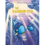 Rainbow Fish The Rainbow Fish and the Sea Monsters' Cave, Paperback