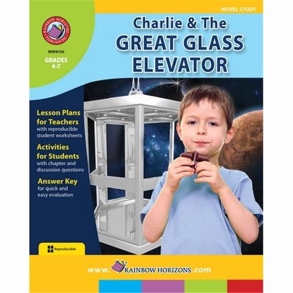Rainbow Horizons A150 Charlie & the Great Glass Elevator - Novel Study - Grade 4 to 7
