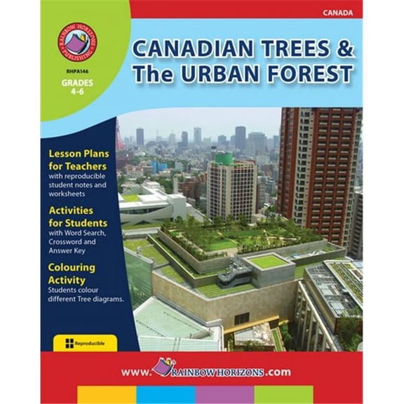 Rainbow Horizons A146 Canadian Trees & the Urban Forest - Grade 4 to 6
