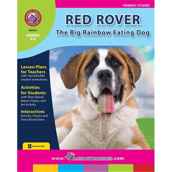 Rainbow Horizons  Red Rover- the Big Rainbow Eating Dog - Grade K to 2