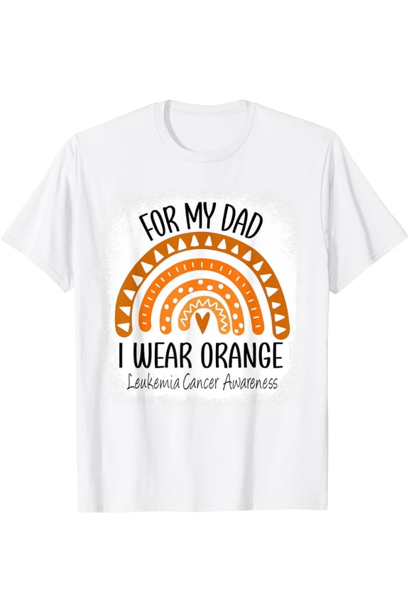 Rainbow I Wear Orange For My Dad Leukemia Cancer Awareness T-Shirt mens t shirt，white，women，funny，misfits，men，journey