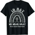 thumbnail image 1 of Rainbow In May We Wear Gray, Brain Cancer Awareness T-Shirt, 1 of 4