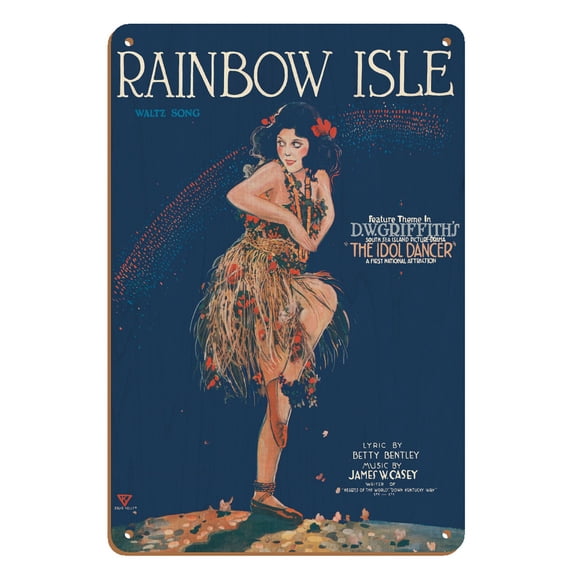 Rainbow Isle Waltz Song - Featured Theme Song in D.W. Griffith’s Film The Idol Dancer - Vintage Hawaiian Sheet Music by Edgar Keller c.1920 - 8 x 12 inch Vintage Wood Art Sign