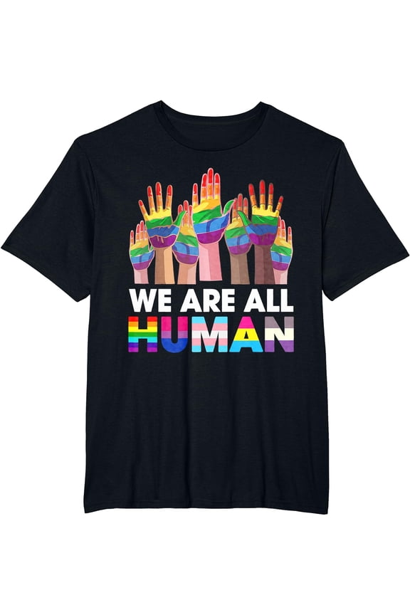 Rainbow LGBT LGBTQ Transgender Gay Pride We Are All Human T-Shirt