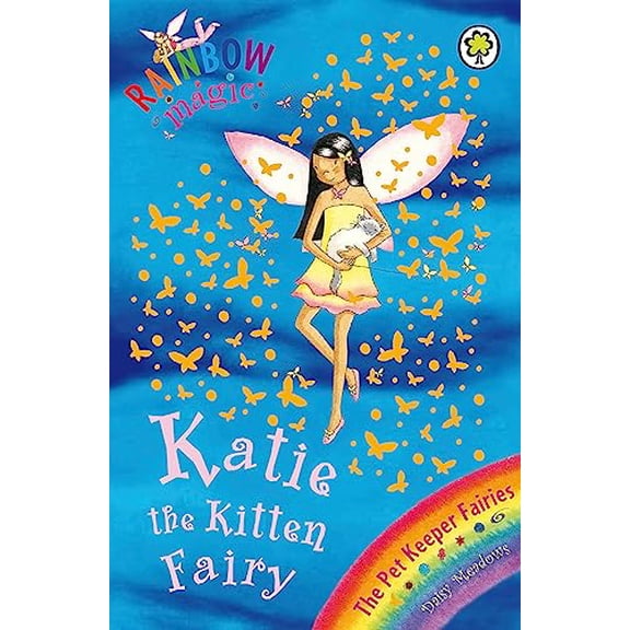 Rainbow Magic: Rainbow Magic: Katie The Kitten Fairy : The Pet Keeper Fairies Book 1 (Paperback)
