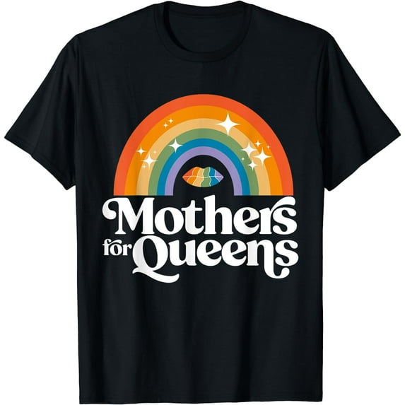 Rainbow Mothers For Queens Support Drag Is Not A Crime T-Shirt Black 4X-Large