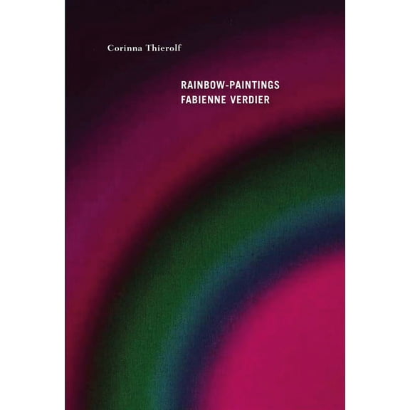 Rainbow-Paintings : Fabienne Verdier (Paperback)