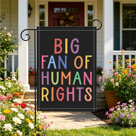 Rainbow Pride Human Rights Quote 2D Printed Garden Flag, Lawn Pride Parade Housewarming Decor, Thanksgiving Christmas Gift