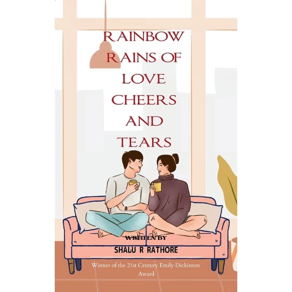 Rainbow Rains - Of Love Cheers And Tears, (Paperback)