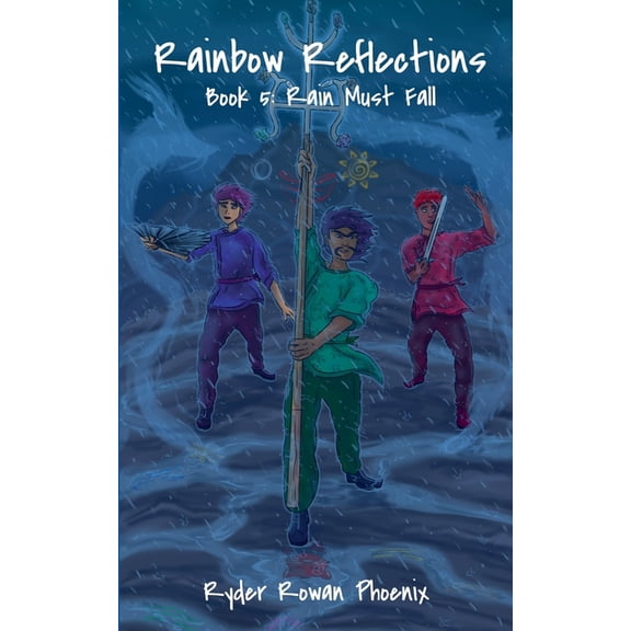 Rainbow Reflections Rain Must Fall, Book 5, (Paperback)