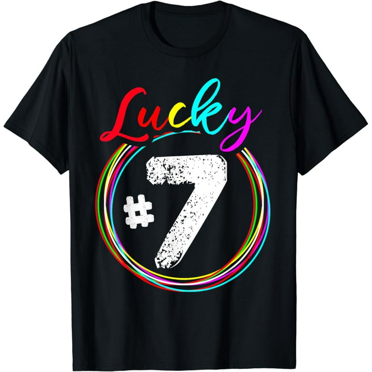 Number 7 - Lucky Number Seven T Shirt Number 7 - Lucky Number Seven T Shirt