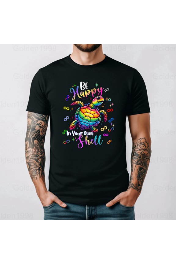 Rainbow Turtle Be Happy In Your Own Shell For Autism Gift Graphic Tee,for men & women up to 5XL